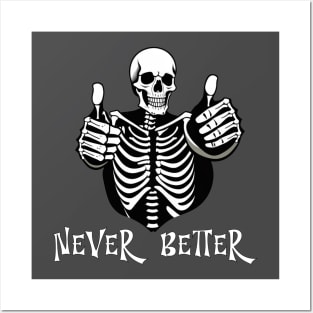 Never better skeleton thumbs up halloween design Posters and Art